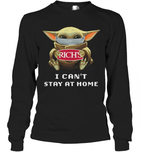 Baby Yoda Face Mask Hug Rich'S I Can'T Stay At Home T-Shirt Long Sleeved T-shirt 