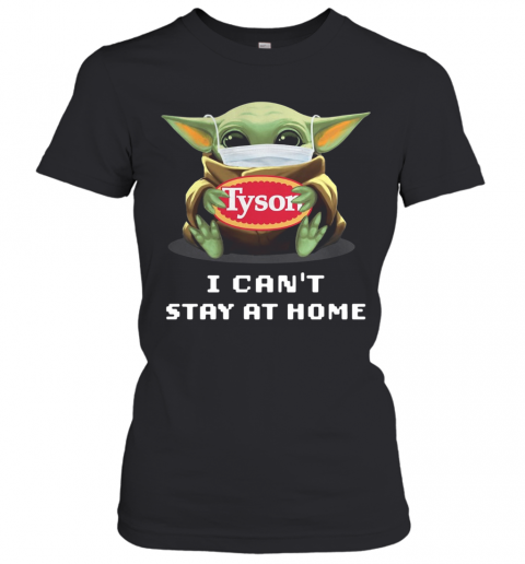 Baby Yoda Face Mask Hug Tison I Can't Stay At Home T-Shirt Classic Women's T-shirt