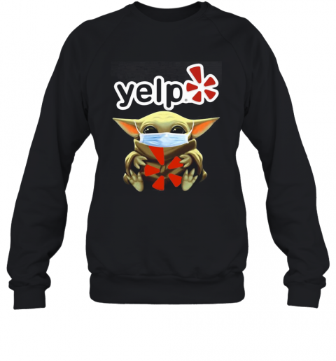 Baby Yoda Face Mask Hug Yelp T-Shirt Unisex Sweatshirt