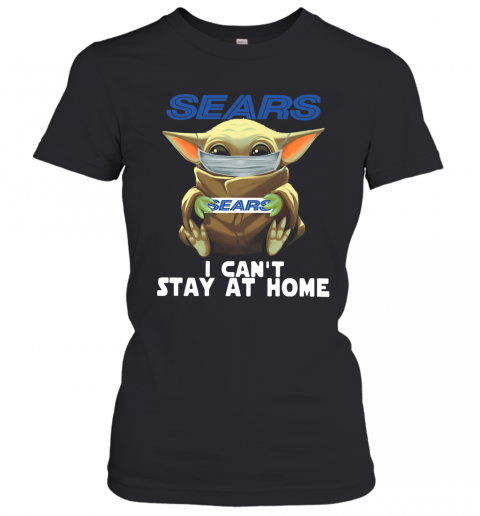 Baby Yoda Face Mask Sears Can't Stay At Home T-Shirt Classic Women's T-shirt