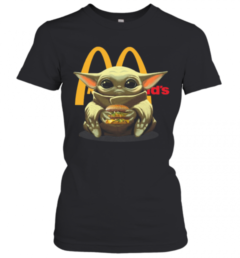 Baby Yoda Hug Hamburguesa Mcdonald's T-Shirt Classic Women's T-shirt