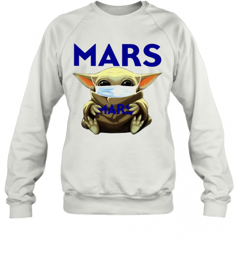 Baby Yoda Hug Mars Covid 19 2020 T-Shirt Unisex Sweatshirt
