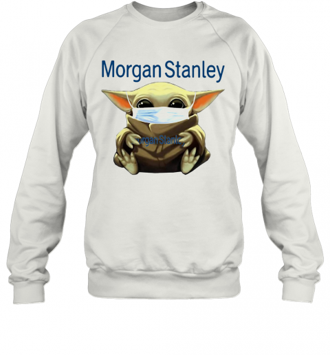 Baby Yoda Hug Morgan Stanley Covid 19 2020 T-Shirt Unisex Sweatshirt