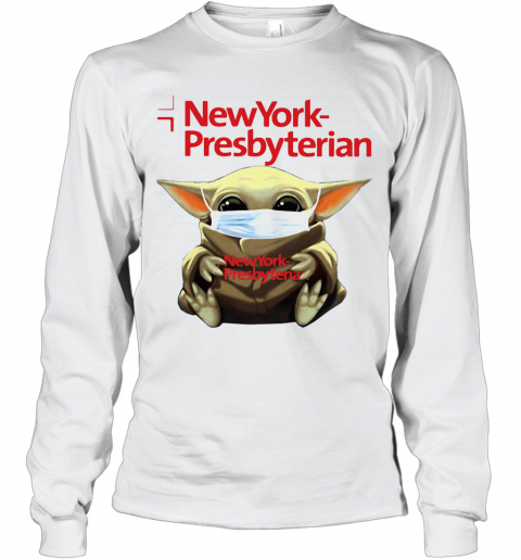 Baby Yoda Hug New York Presbyterian Covid 19 T-Shirt Long Sleeved T-shirt 