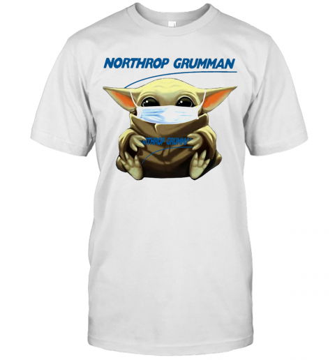 Baby Yoda Hug Northrop Grumman Covid 19 2020 T-Shirt