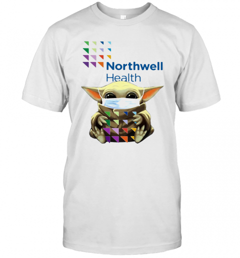 Baby Yoda Hug Northwell Heath Covid 19 2020 T-Shirt