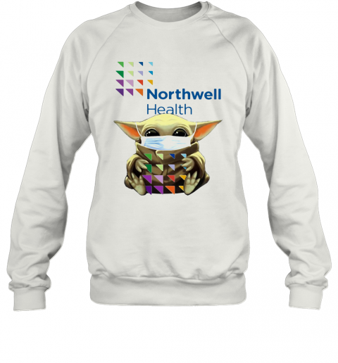Baby Yoda Hug Northwell Heath Covid 19 2020 T-Shirt Unisex Sweatshirt