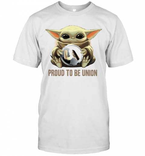 Baby Yoda Hug Ua Proud To Be Union T-Shirt