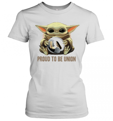 Baby Yoda Hug UA Proud To Be Union T-Shirt Classic Women's T-shirt