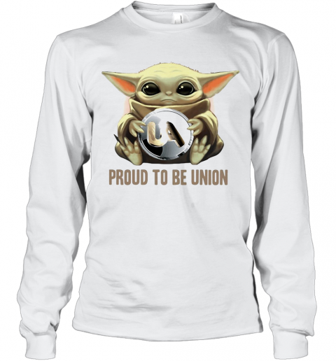 Baby Yoda Hug UA Proud To Be Union T-Shirt Long Sleeved T-shirt 