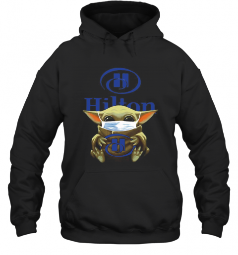 Baby Yoda Mask Hug Hilton T-Shirt Unisex Hoodie