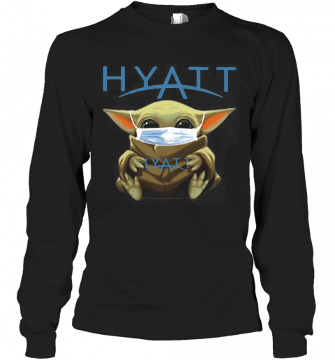 Baby Yoda Mask Hug Hyatt T-Shirt Long Sleeved T-shirt 