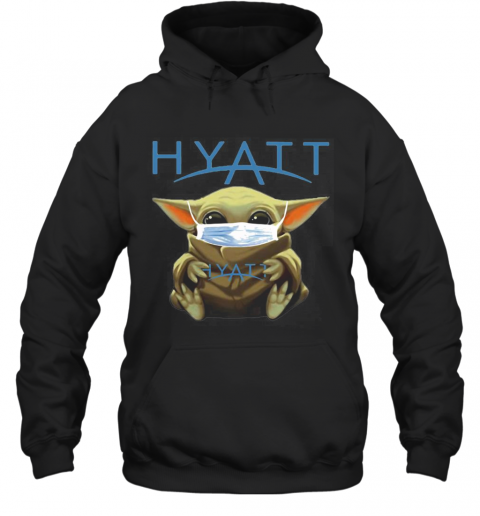 Baby Yoda Mask Hug Hyatt T-Shirt Unisex Hoodie
