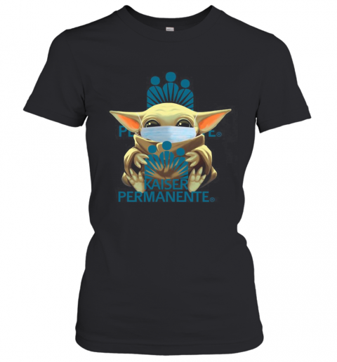 Baby Yoda Mask Hug Kaiser Permanente T-Shirt Classic Women's T-shirt