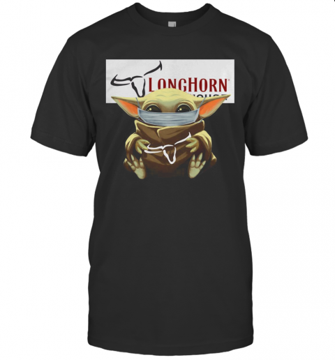 Baby Yoda Mask Hug Longhorn Steakhouse T-Shirt