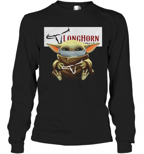 Baby Yoda Mask Hug Longhorn Steakhouse T-Shirt Long Sleeved T-shirt 