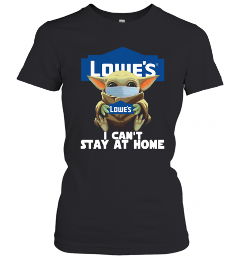 Baby Yoda Mask Hug Lowe'S T-Shirt Classic Women's T-shirt