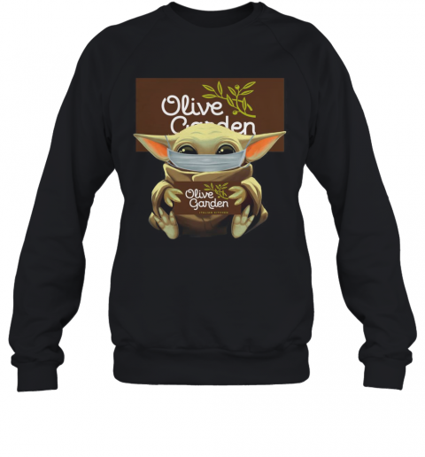 Baby Yoda Mask Hug Olive Garden T-Shirt Unisex Sweatshirt