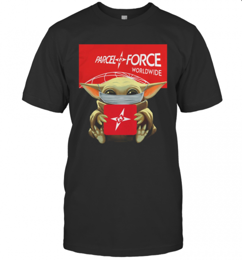Baby Yoda Mask Hug Parcelforce Worldwide T-Shirt