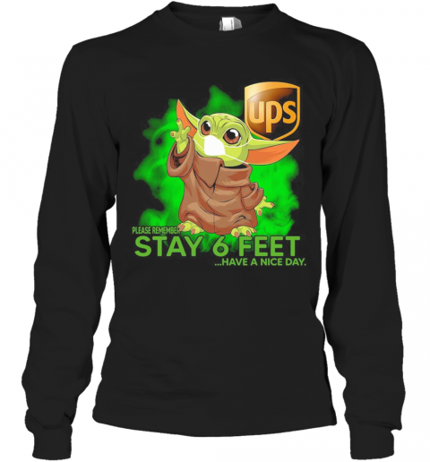Baby Yoda Mask Hug UPS Please Remember Stay 6 Feet Have A Nice Day T-Shirt Long Sleeved T-shirt 