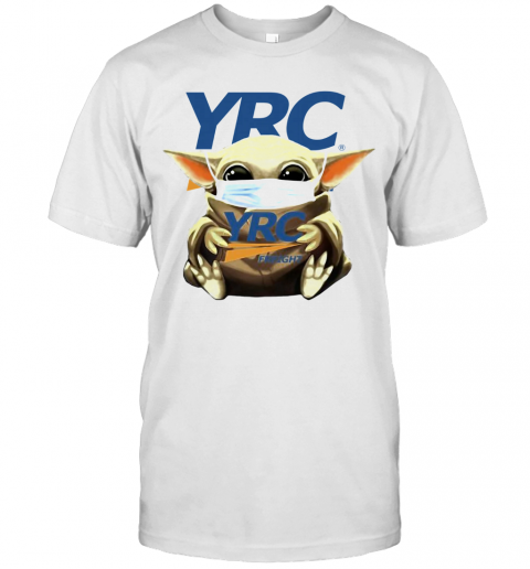 Baby Yoda Mask Hug Yrc Freight T-Shirt