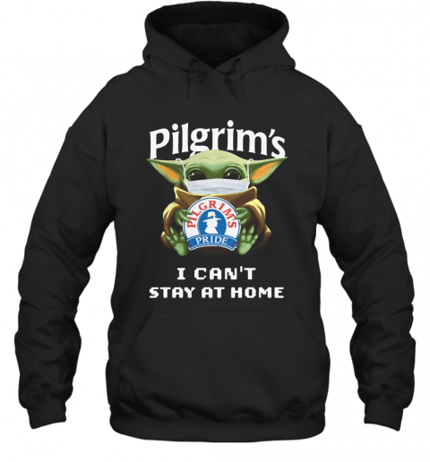 Baby Yoda Mask Pilgrim'S I Can'T Stay At Home T-Shirt Unisex Hoodie