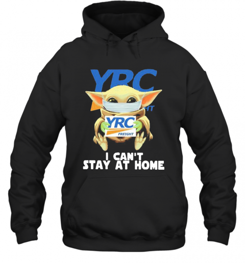Baby Yoda Mask YRC Freight I Can'T Stay At Home T-Shirt Unisex Hoodie