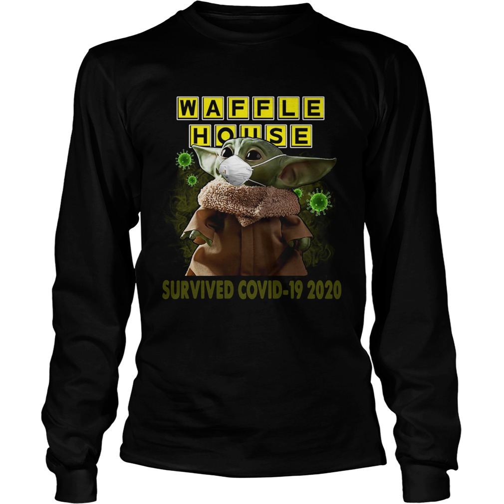 Baby Yoda Waffle House Survived Covid 19 2020 Long Sleeve