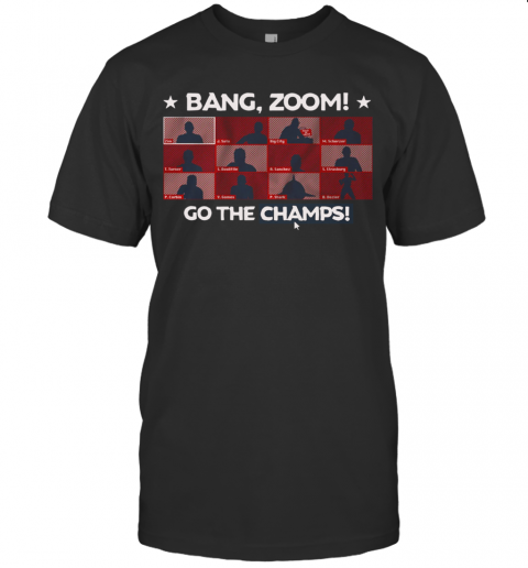 Bang Zoom Go The Champs T-Shirt