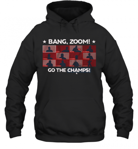 Bang Zoom Go The Champs T-Shirt Unisex Hoodie
