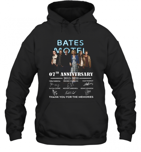 Bates Motel 07Th Anniversary 2013 2020 Signatures Thank You For The Memories T-Shirt Unisex Hoodie