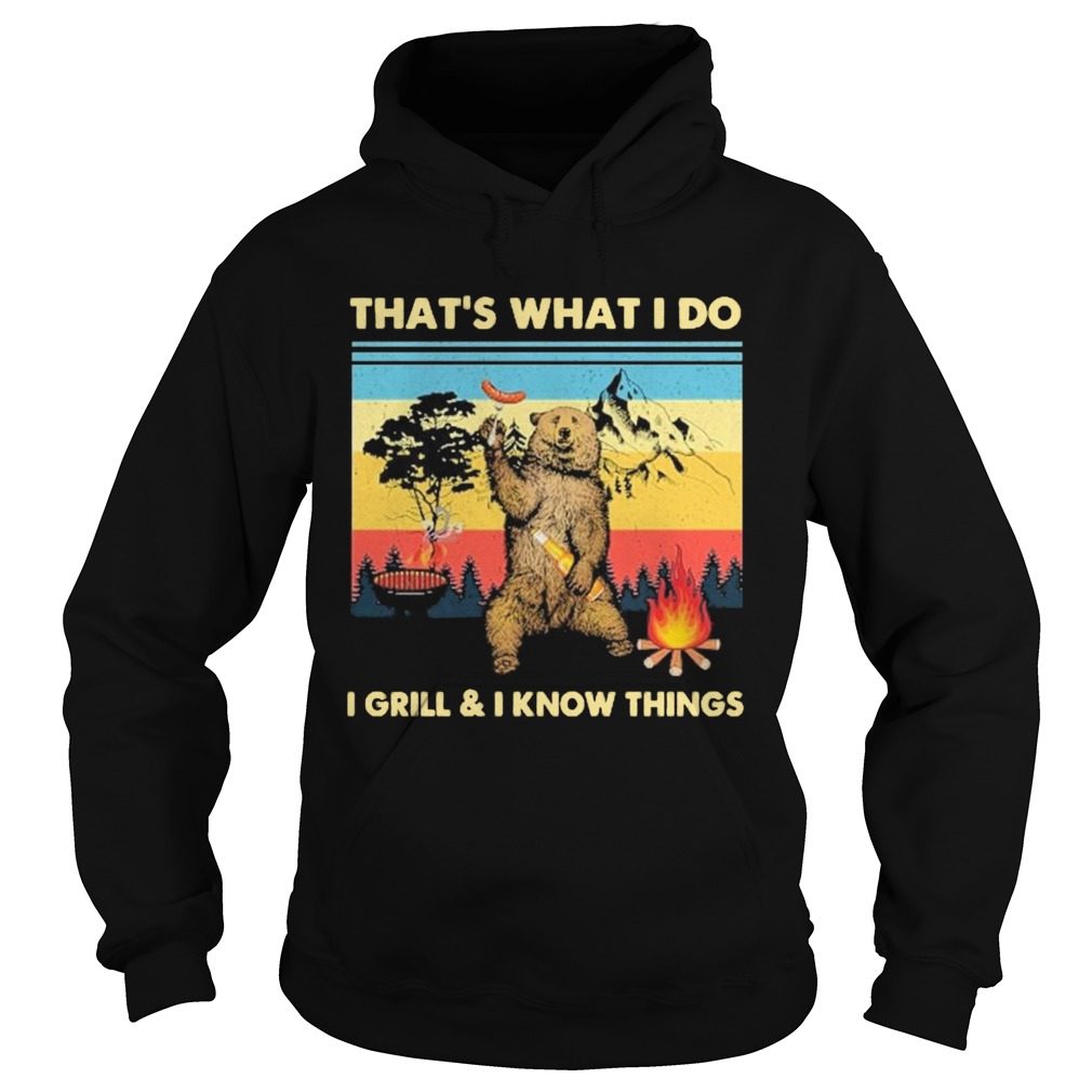 Bear Thats What I Do I GrillI Know Things Vintage Hoodie