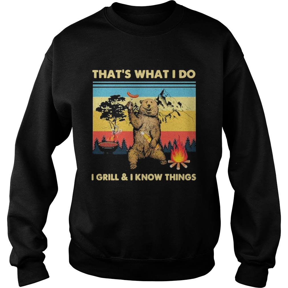 Bear Thats What I Do I GrillI Know Things Vintage Sweatshirt