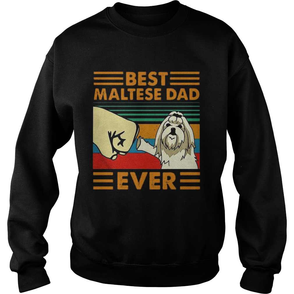 Best Maltese Dad Ever Vintage Sweatshirt