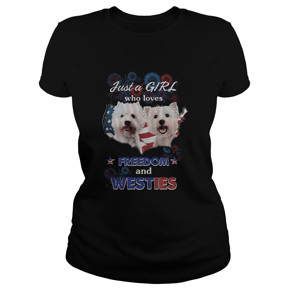 Bichons just a girl who loves freedom and westies American flag Classic Ladies