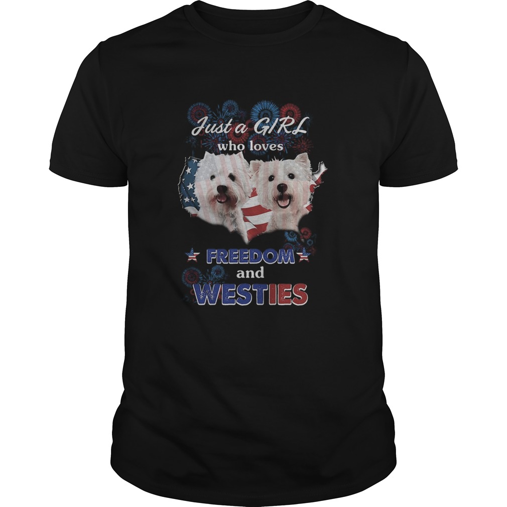 Bichons just a girl who loves freedom and westies American flag shirt