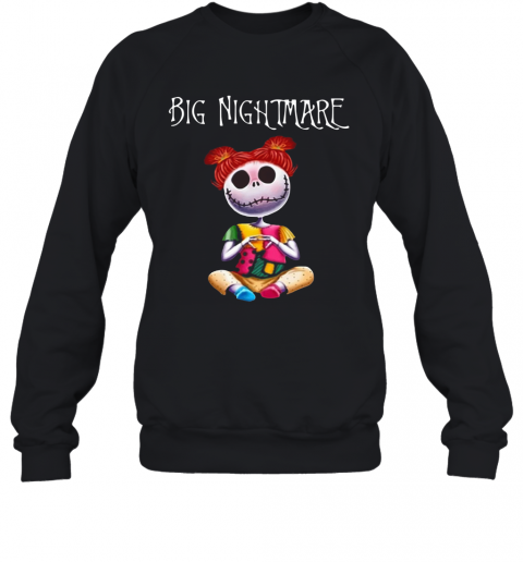 Big Nightmare 2020 T-Shirt Unisex Sweatshirt