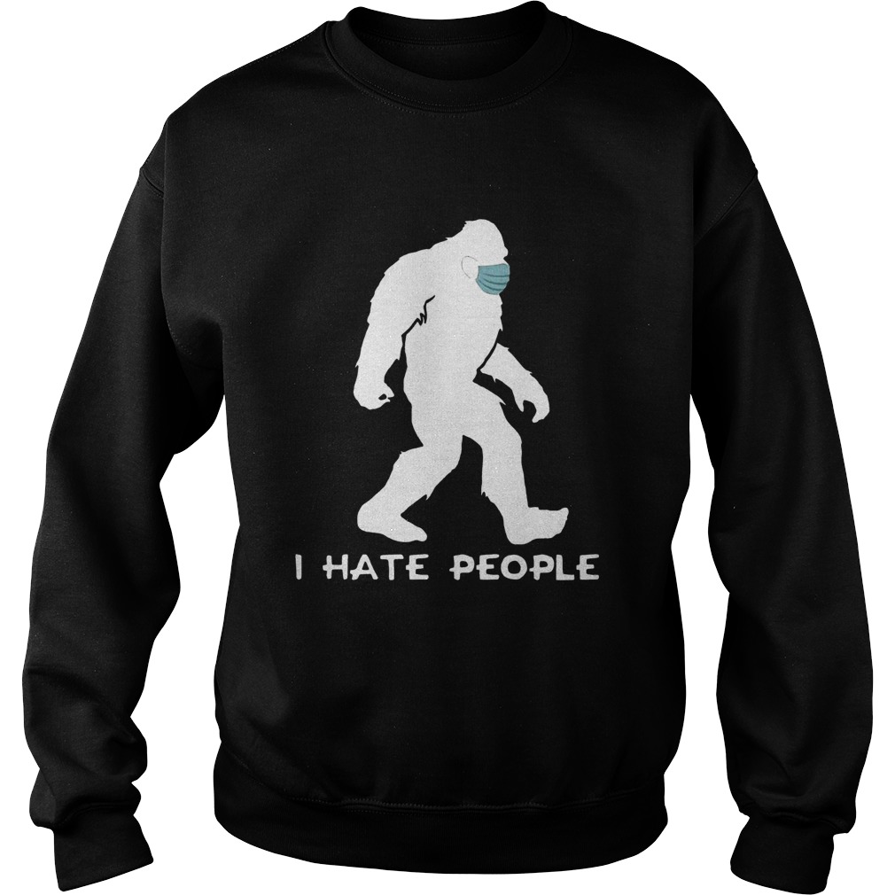 Bigfoot Mask I Hate People Sweatshirt