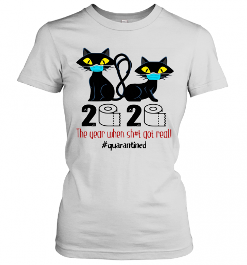 Black Cat Mask 2020 The Year When Shit Got Real Quarantined T-Shirt Classic Women's T-shirt
