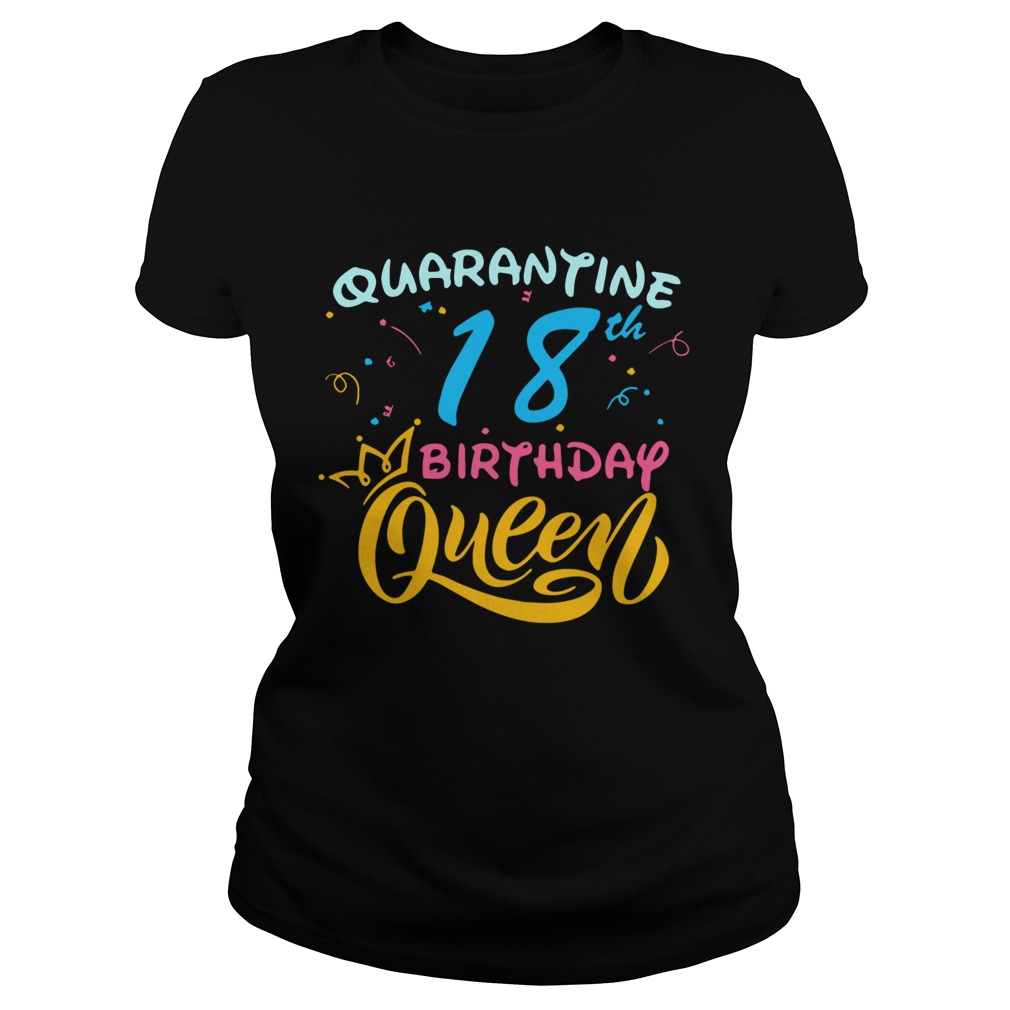 Born in 2002 My 18th Birthday Queen Quarantine Social Distancing Quarantined Birthday Classic Ladies