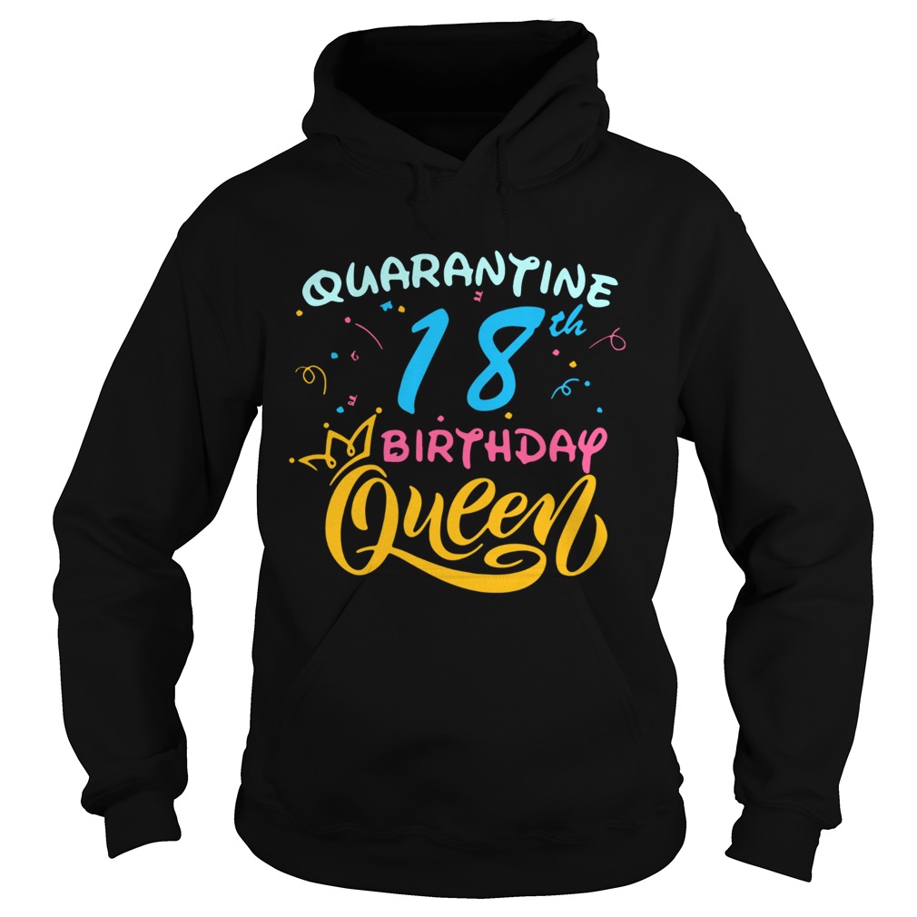 Born in 2002 My 18th Birthday Queen Quarantine Social Distancing Quarantined Birthday Hoodie