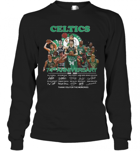 Boston Celtics Logo 74Th Anniversary 1946 2020 Signatures Thank You For The Memories T-Shirt Long Sleeved T-shirt 