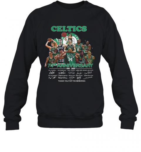 Boston Celtics Logo 74Th Anniversary 1946 2020 Signatures Thank You For The Memories T-Shirt Unisex Sweatshirt