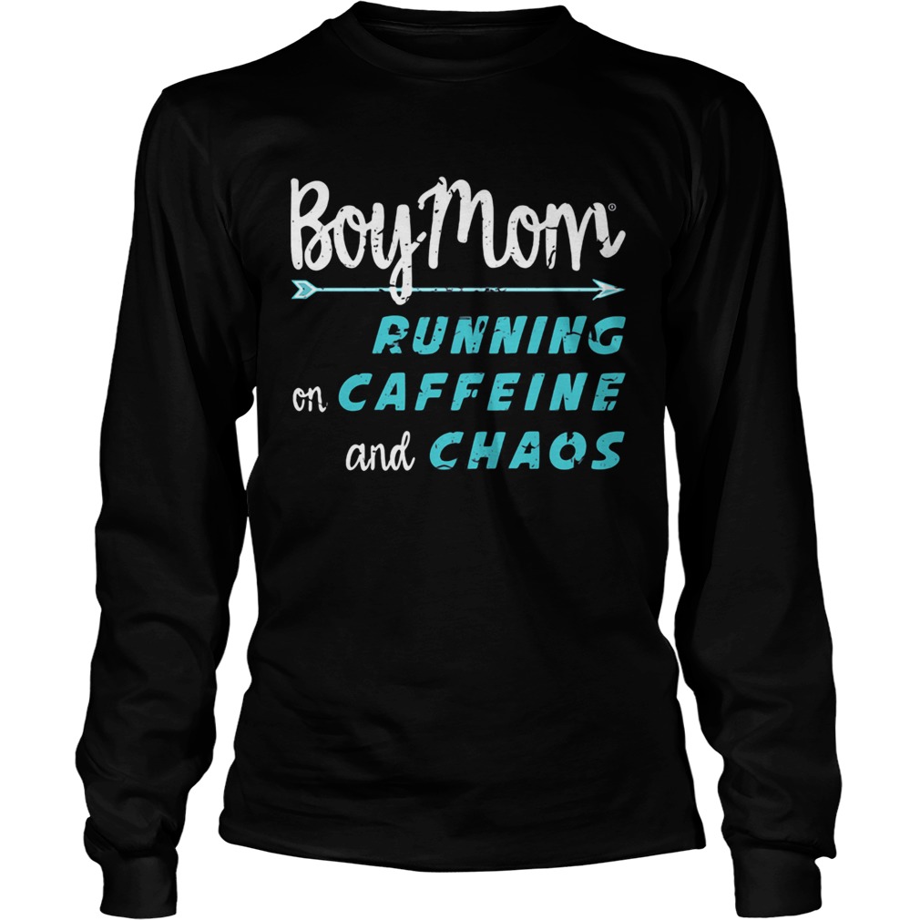Boy Mom running on caffeine and chaos Long Sleeve