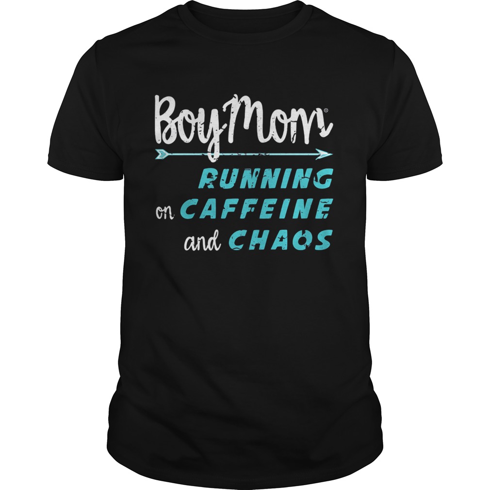 Boy Mom running on caffeine and chaos shirt