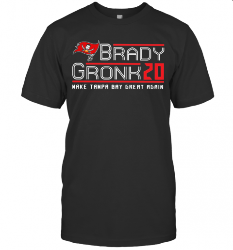 Brady Gronk 20 Make Tampa Bay Great Again T-Shirt