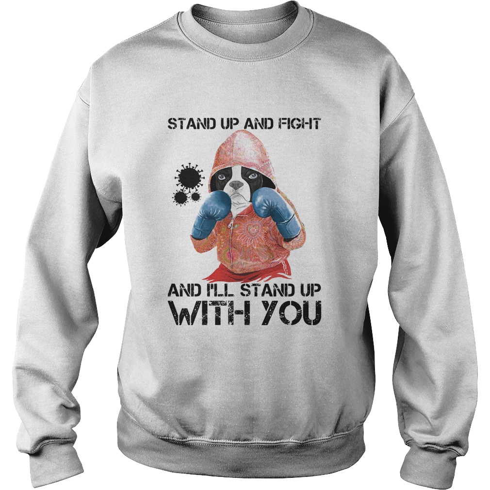 Bulldogs stand up and fight and ill stand up with you coronavirus Sweatshirt