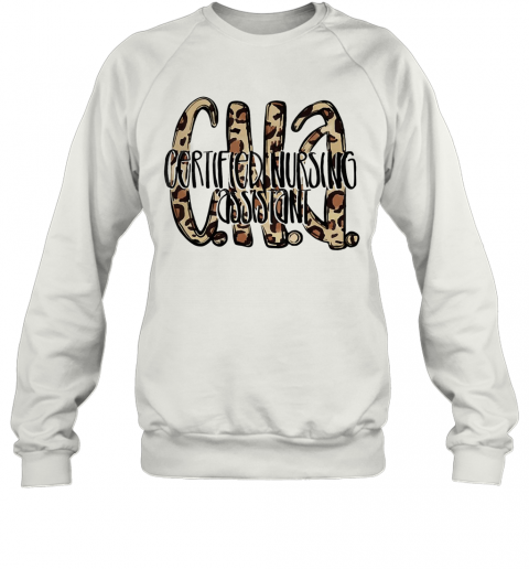 CNA Leopard Art Word T-Shirt Unisex Sweatshirt