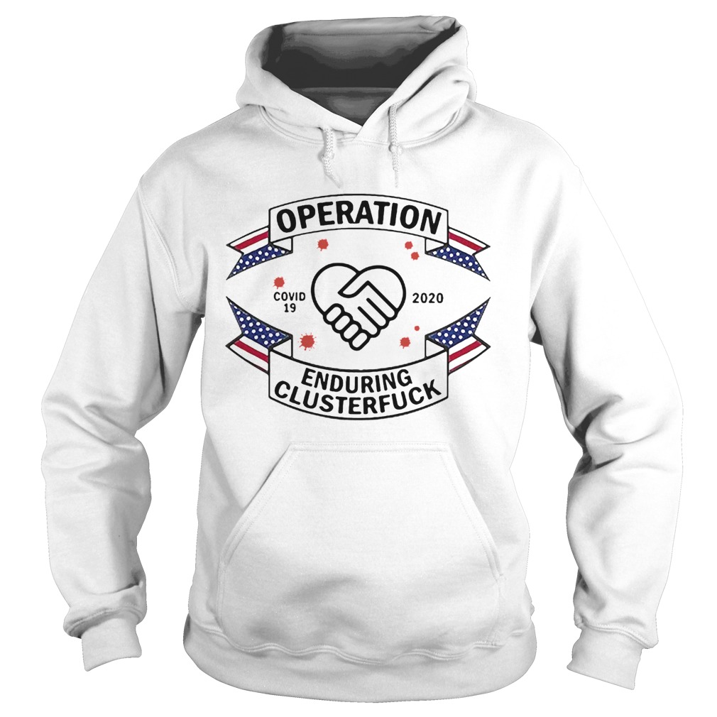 Caregiver Operation COVID19 2020 Enduring Clusterfuck Hoodie