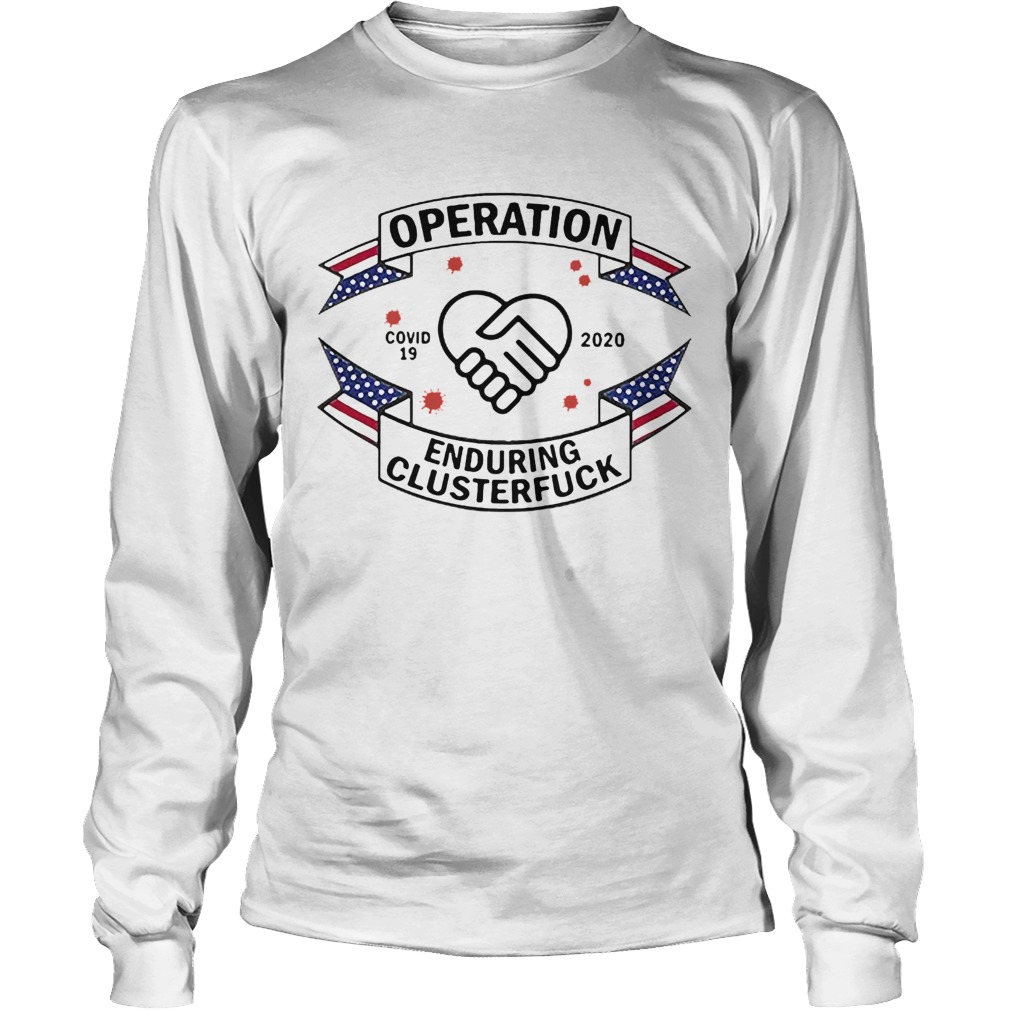 Caregiver Operation COVID19 2020 Enduring Clusterfuck Long Sleeve